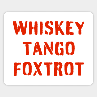 WHISKEY TANGO FOXTROT (red stencil) - WTF in military speak Sticker